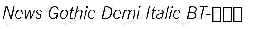 News Gothic Demi Italic BT字体转换